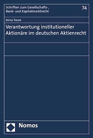 Verantwortung institutioneller Aktionäre im deutschen Aktienrecht