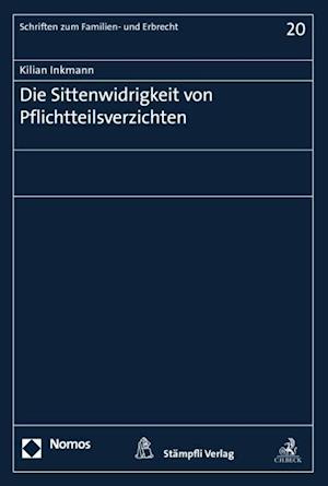 Die Sittenwidrigkeit von Pflichtteilsverzichten