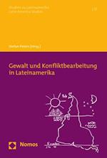 Gewalt und Konfliktbearbeitung in Lateinamerika