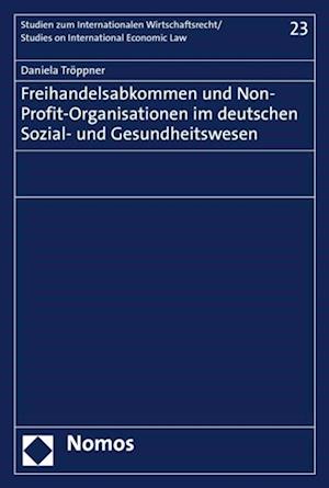 Freihandelsabkommen und Non-Profit-Organisationen im deutschen Sozial- und Gesundheitswesen