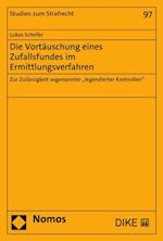 Die Vortäuschung eines Zufallsfundes im Ermittlungsverfahren