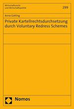 Private Kartellrechtsdurchsetzung durch Voluntary Redress Schemes