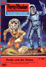 Perry Rhodan 326: Gucky und der Golem