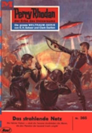 Perry Rhodan 365: Das strahlende Netz