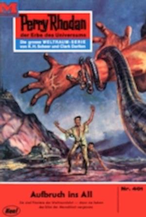 Perry Rhodan 401: Aufbruch ins All