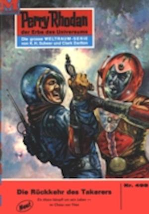 Perry Rhodan 498: Die Rückkehr des Takerers