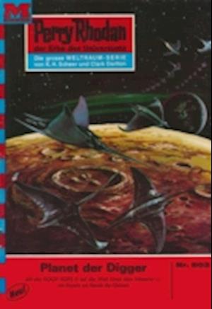 Perry Rhodan 503: Planet der Digger