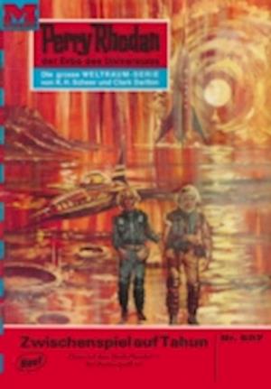 Perry Rhodan 507: Zwischenspiel auf Tahun