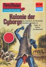 Perry Rhodan 723: Kolonie der Cyborgs