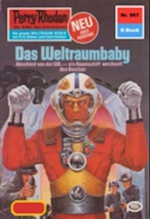 Perry Rhodan 907: Das Weltraumbaby