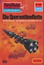 Perry Rhodan 1023: Die Quarantäneflotte