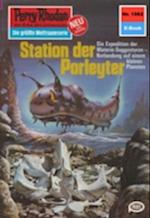 Perry Rhodan 1062: Station der Porleyter