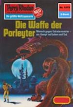 Perry Rhodan 1075: Die Waffe der Porleyter