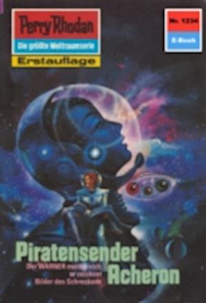 Perry Rhodan 1234: Piratensender Acheron