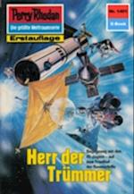 Perry Rhodan 1401: Herr der Trümmer