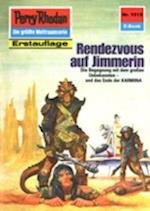 Perry Rhodan 1513: Rendezvous auf Jimmerin