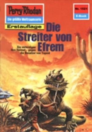 Perry Rhodan 1521: Die Streiter von Efrem