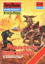 Perry Rhodan 1544: Roulette der Auserwählten