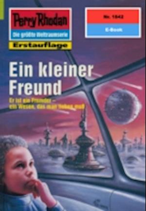 Perry Rhodan 1842: Ein kleiner Freund