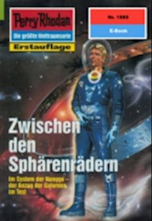 Perry Rhodan 1885: Zwischen den Sphärenrädern