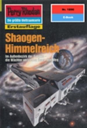 Perry Rhodan 1890: Shaogen-Himmelreich