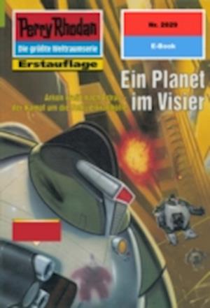 Perry Rhodan 2029: Ein Planet im Visier