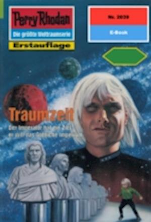 Perry Rhodan 2039: Traumzeit