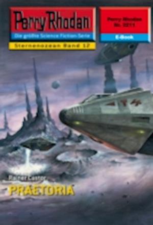 Perry Rhodan 2211: Praetoria