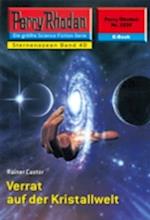 Perry Rhodan 2239: Verrat auf der Kristallwelt