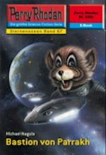 Perry Rhodan 2266: Bastion von Parrakh