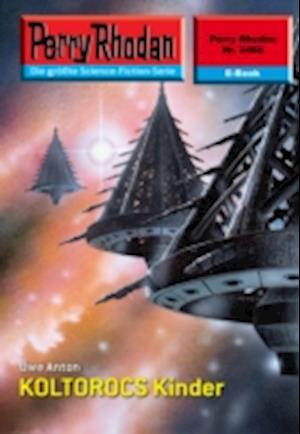 Perry Rhodan 2468: KOLTOROCS Kinder