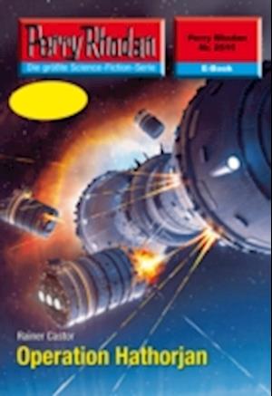 Perry Rhodan 2515: Operation Hathorjan