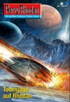 Perry Rhodan 2615: Todesjagd auf Rhodan