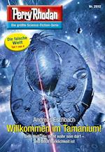 Perry Rhodan 2812: Willkommen im Tamanium!