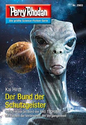 Perry Rhodan 2903: Der Bund der Schutzgeister