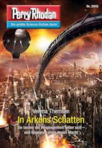 Perry Rhodan 2915: In Arkons Schatten