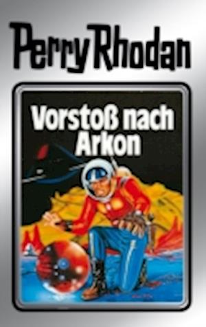 Perry Rhodan 5: Vorstoß nach Arkon (Silberband)