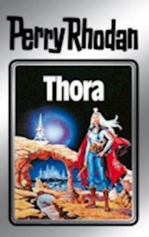 Perry Rhodan 10: Thora (Silberband)