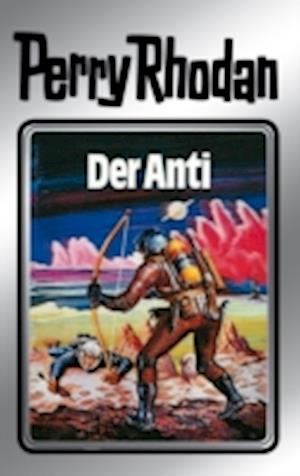 Perry Rhodan 12: Der Anti (Silberband)