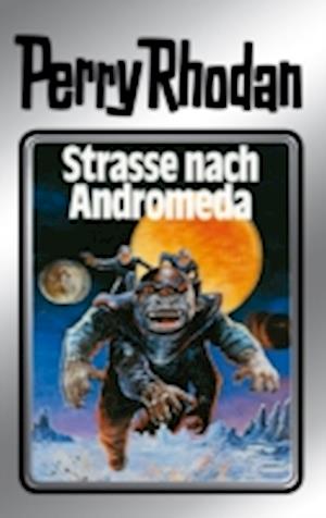 Perry Rhodan 21: Straße nach Andromeda (Silberband)