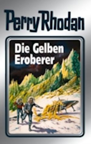 Perry Rhodan 58: Die Gelben Eroberer (Silberband)