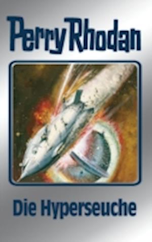 Perry Rhodan 69: Die Hyperseuche (Silberband)