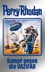 Perry Rhodan 118: Kampf gegen die Vazifar (Silberband)