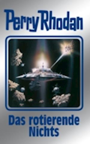 Perry Rhodan 128: Das rotierende Nichts (Silberband)