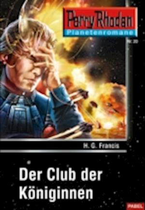 Planetenroman 20: Der Club der Königinnen