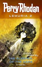 Perry Rhodan Lemuria 2: The Sleeper of the Ages