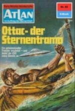 Atlan 82: Ottac - der Sternentramp