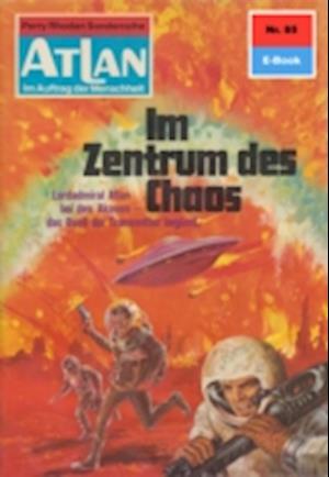 Atlan 85: Im Zentrum des Chaos