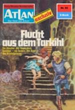 Atlan 92: Flucht aus dem Tarkihi