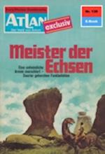 Atlan 130: Meister der Echsen